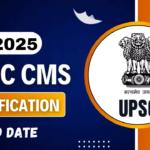 UPSC CMS 2025