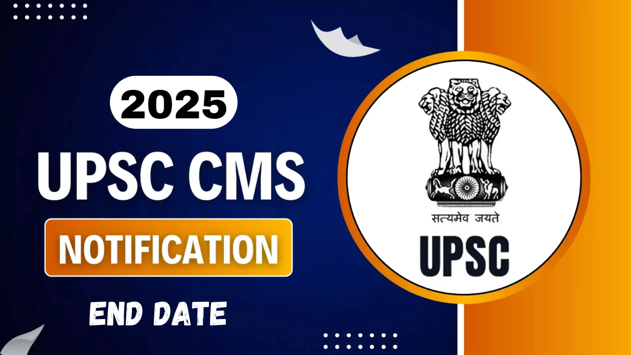 UPSC CMS 2025