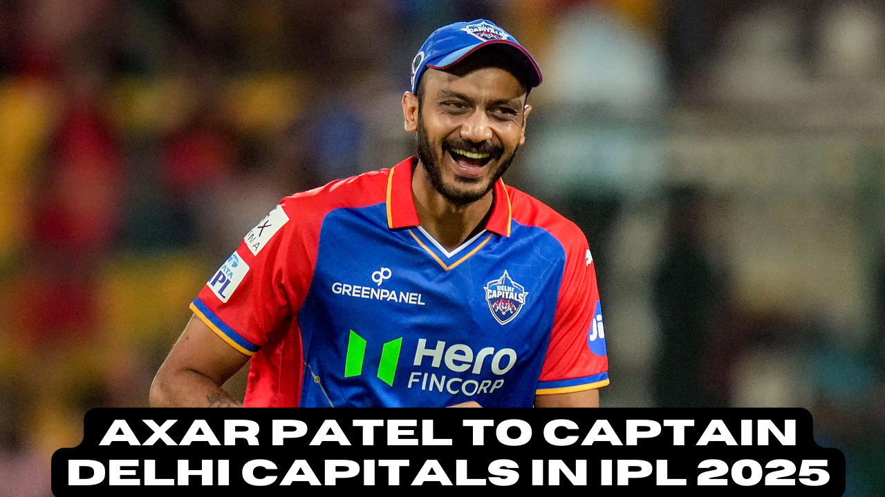 Axar Patel Delhi Capitals ka Naya Captain! IPL 2025 mein KL Rahul, Faf ke Saath Kya Khaas Plan Hai?