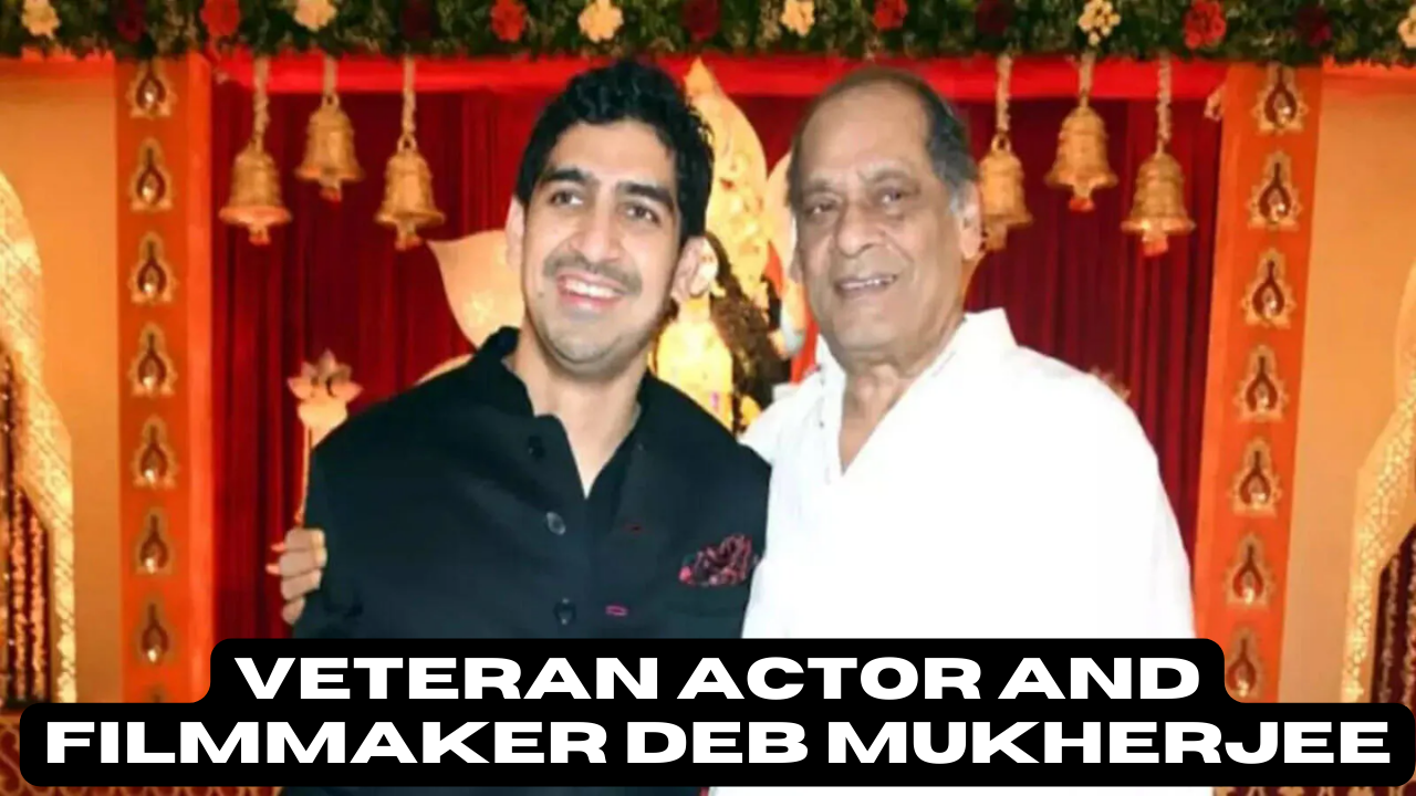 Deb Mukherjee, Bollywood ke Legendary Mukherjee Parivaar ke Sadasya, Ka 83 Saal Ki Umar Mein Mumbai Mein Nidhan