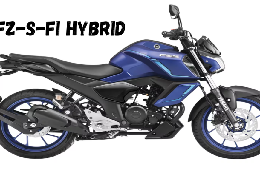 Yamaha FZ-S-Fi hybrid