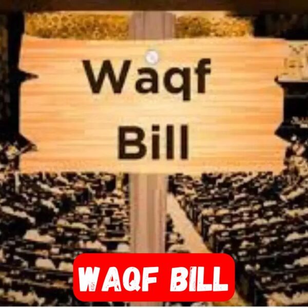 Waqf Amendment Bill 2025: