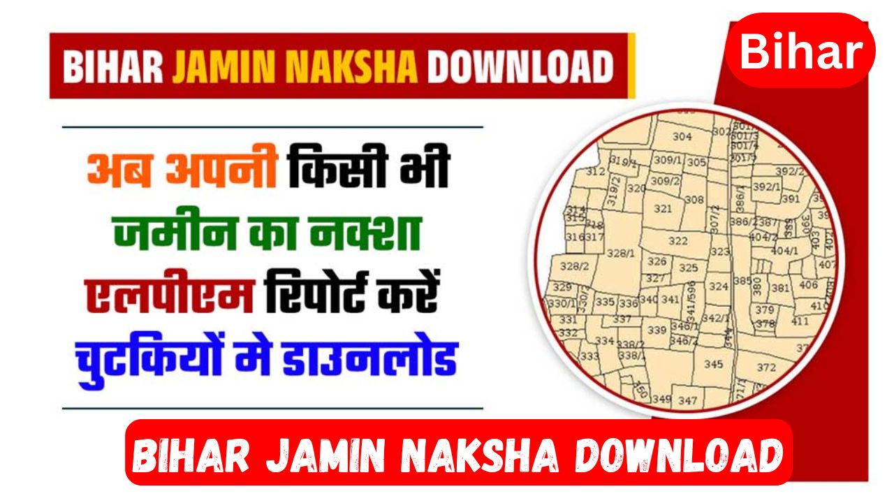 Bihar Jamin Naksha Download 2025
