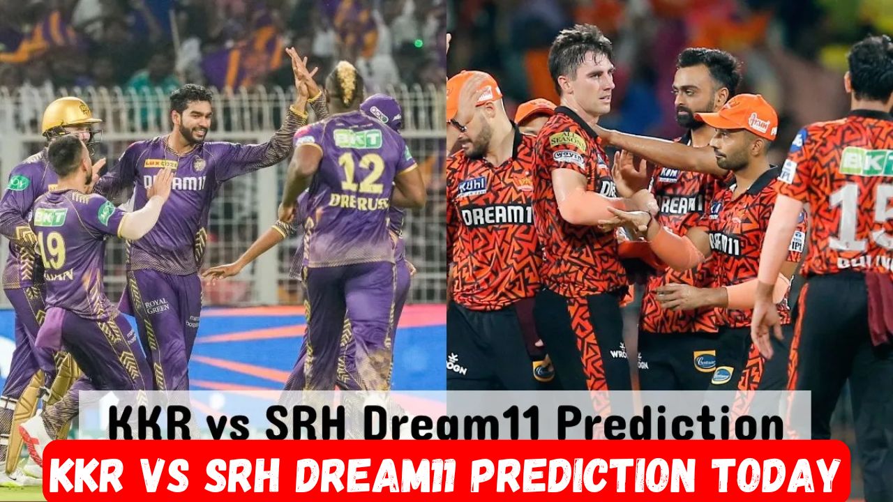 IPL 2025 KKR vs SRH Dream11 Team