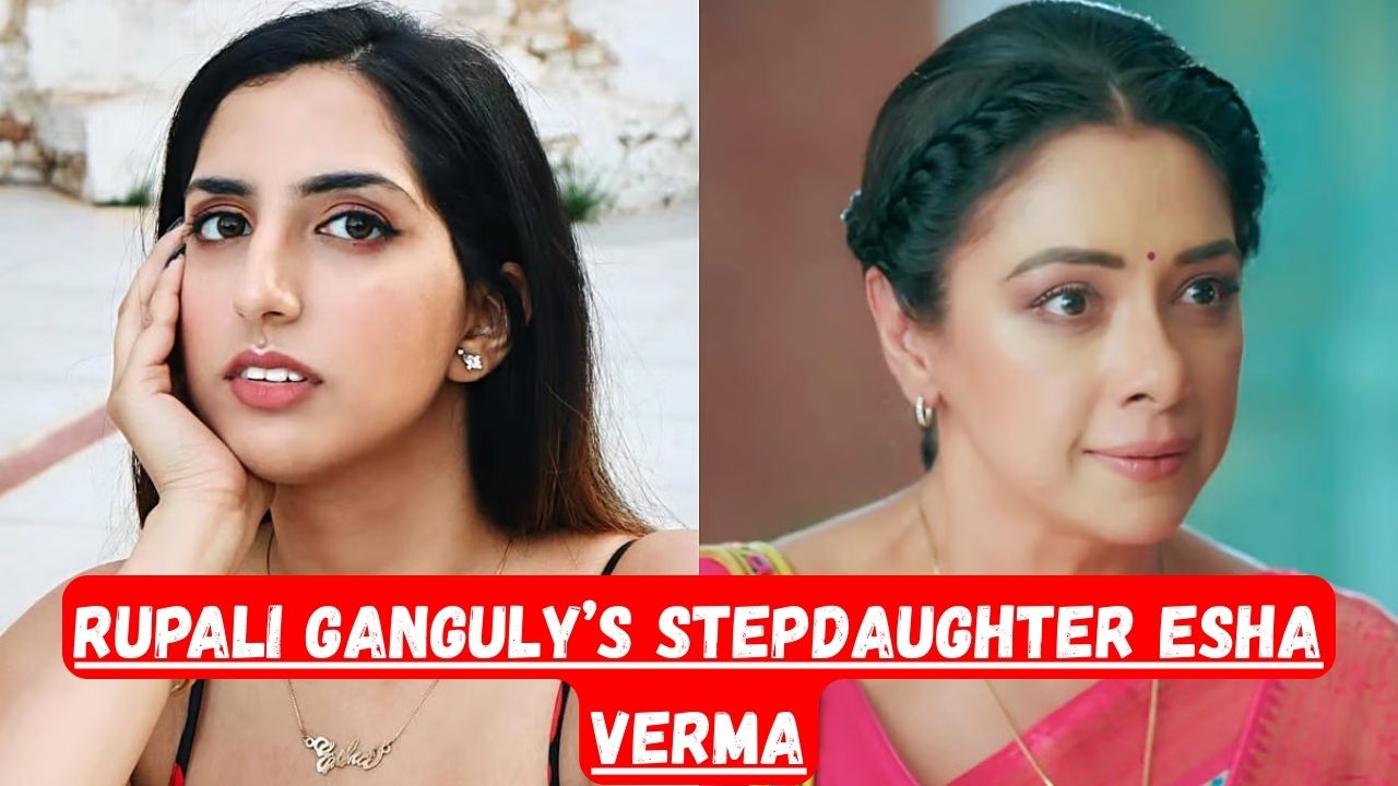 Rupali Ganguly's stepdaughter Esha Verma