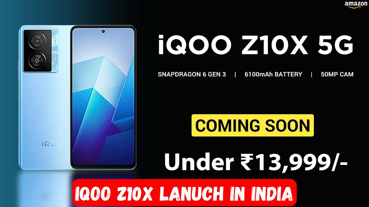 iQOO Z10X And Z10