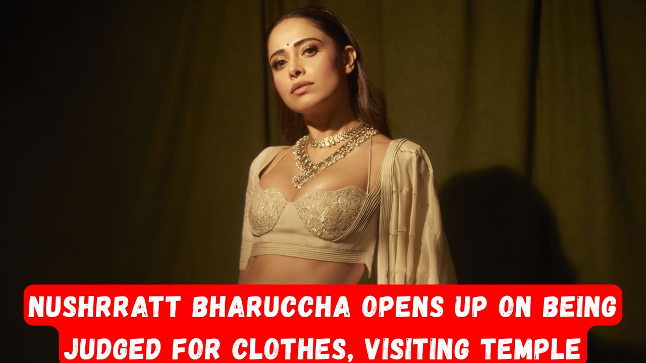 Nushrratt Bharuccha