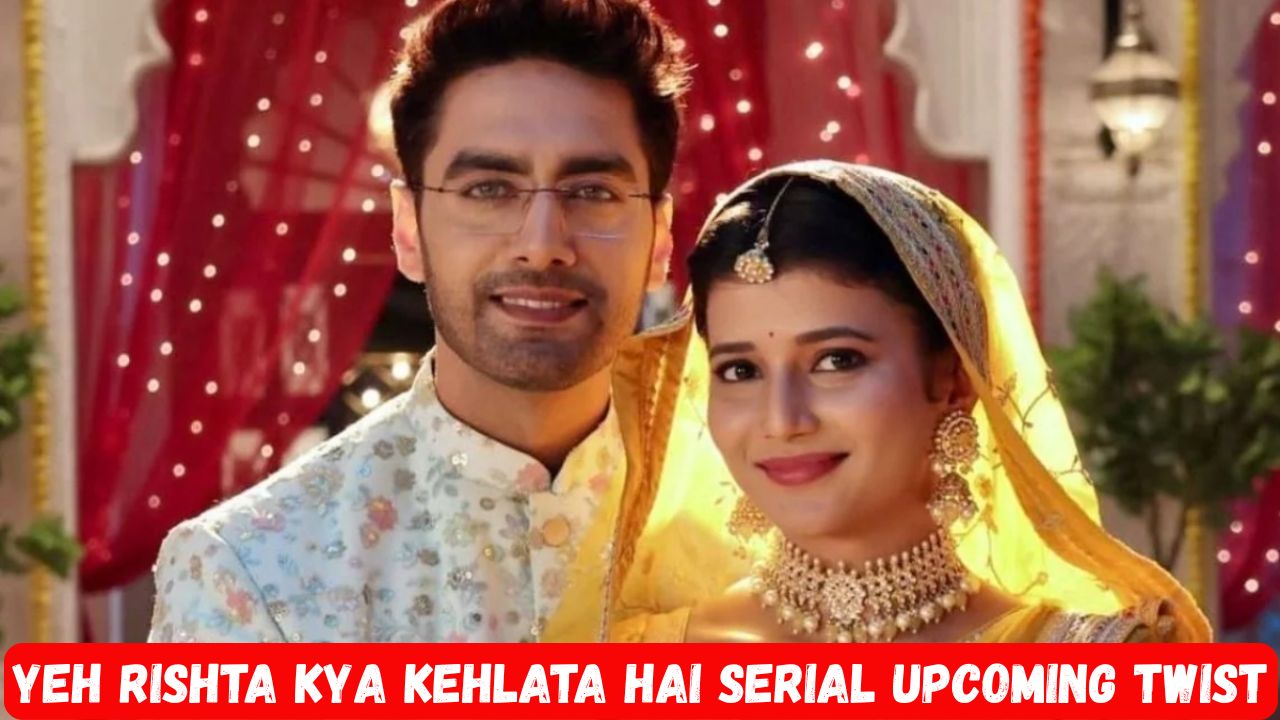 Yeh Rishta Kya Kehlata Hai Serial