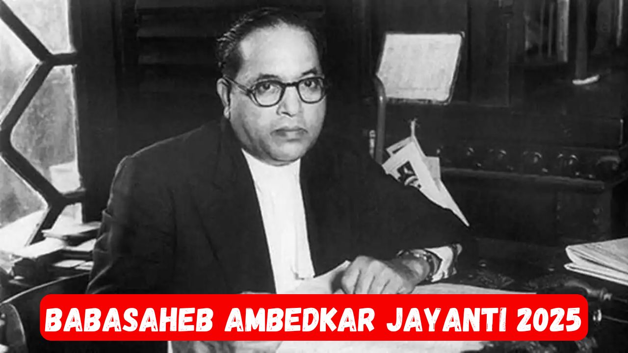 Baba Saheb Ambedkar Jayanti 2025
