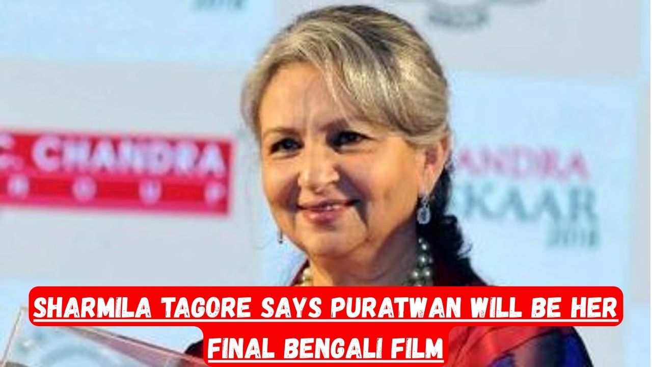 Sharmila Tagore says Puratwan