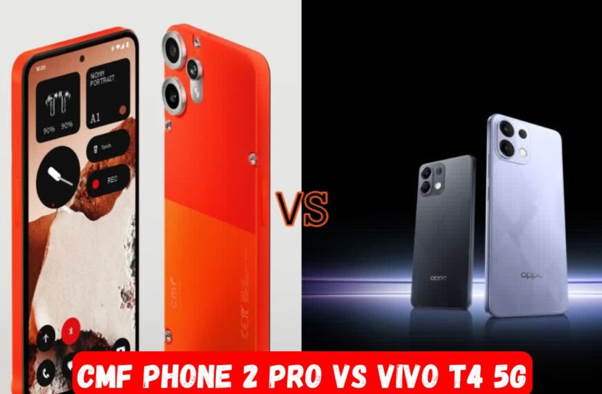 Vivo T4 5G vs CMF Phone 2 Pro