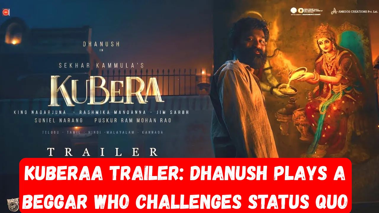 Kuberaa Trailer