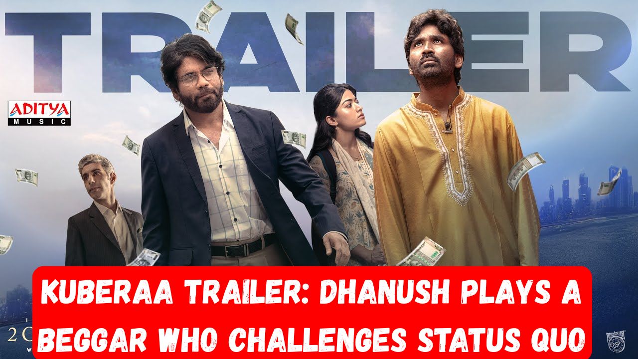 Kuberaa Trailer