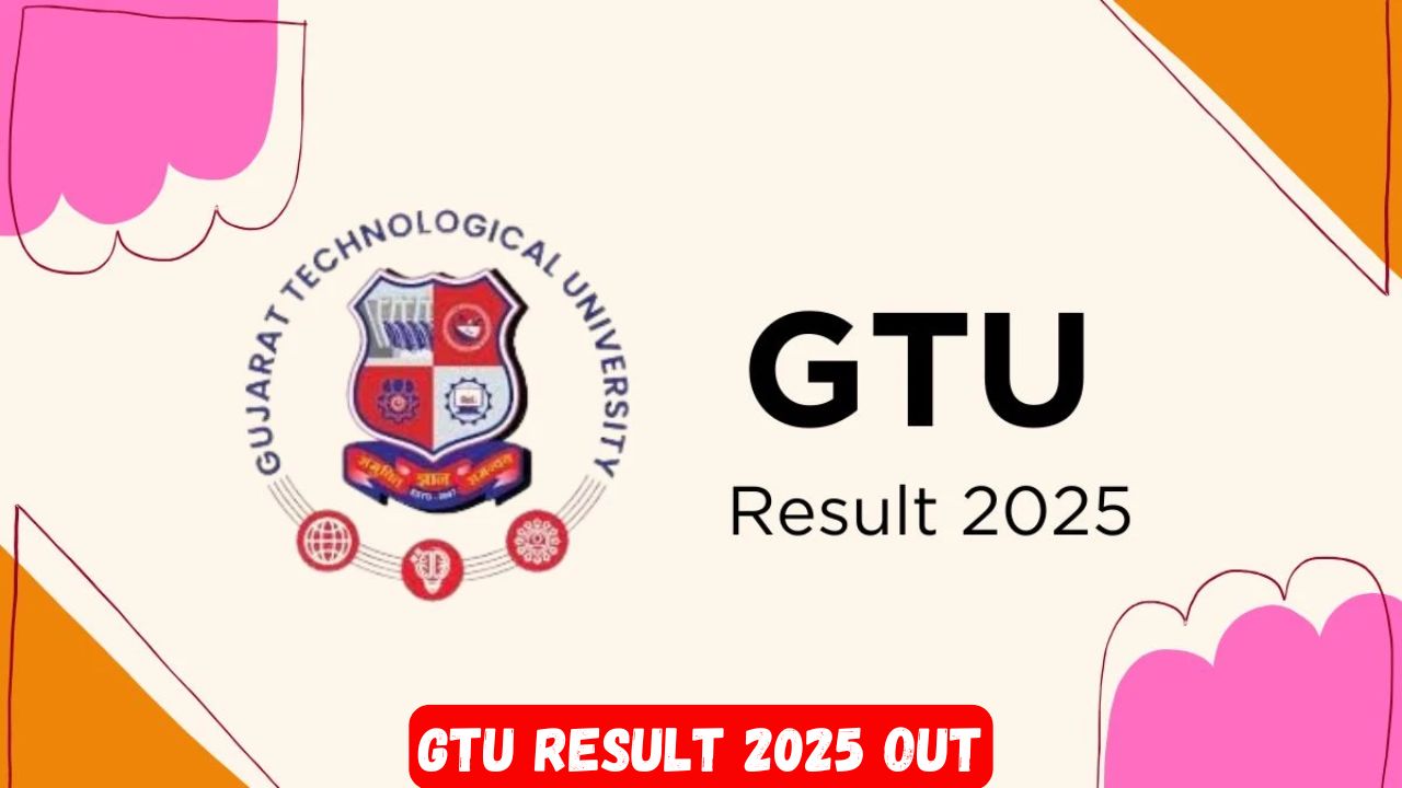 GTU Result 2025 OUT