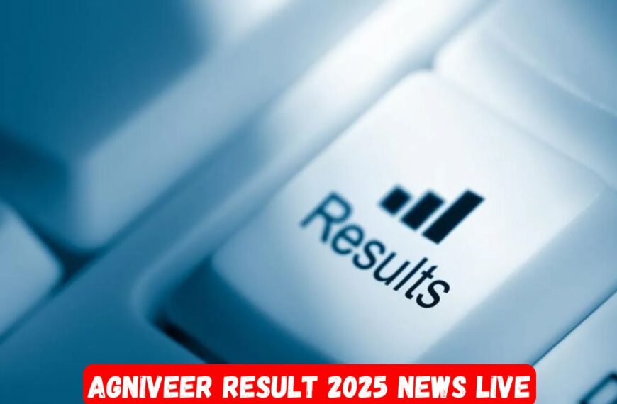 Agniveer Result 2025 News Live