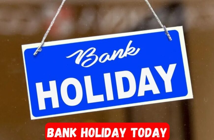 Bank Holiday Today July 2025