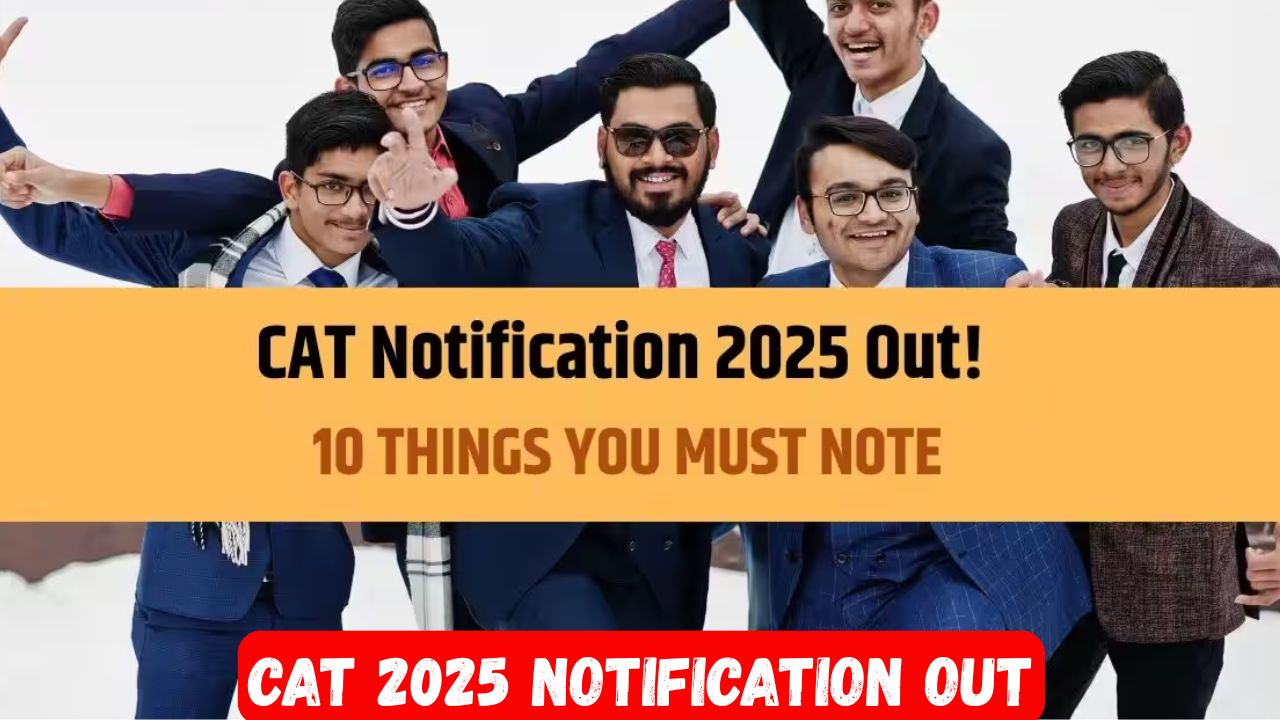 CAT 2025 Notification OUT