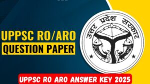 UPPSC RO ARO Answer Key 2025