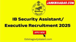 IB Security Assistant Recruitment 2025