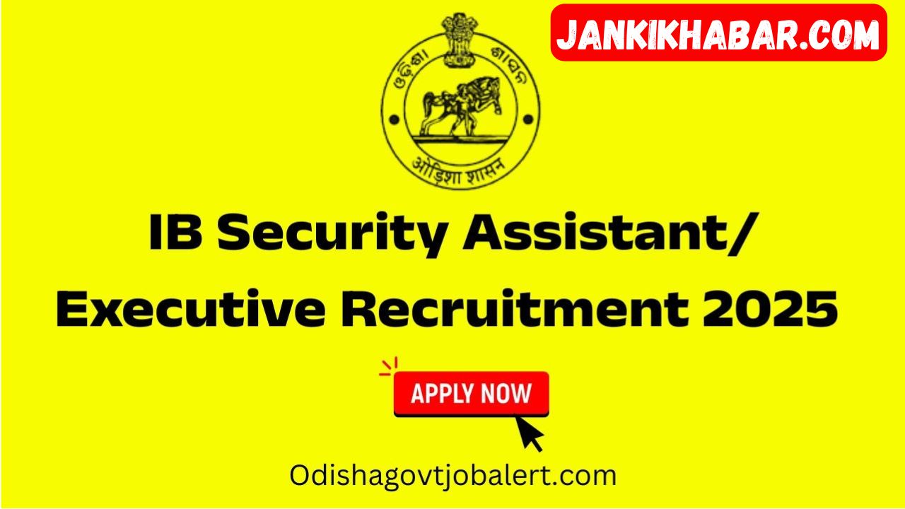 IB Security Assistant Recruitment 2025