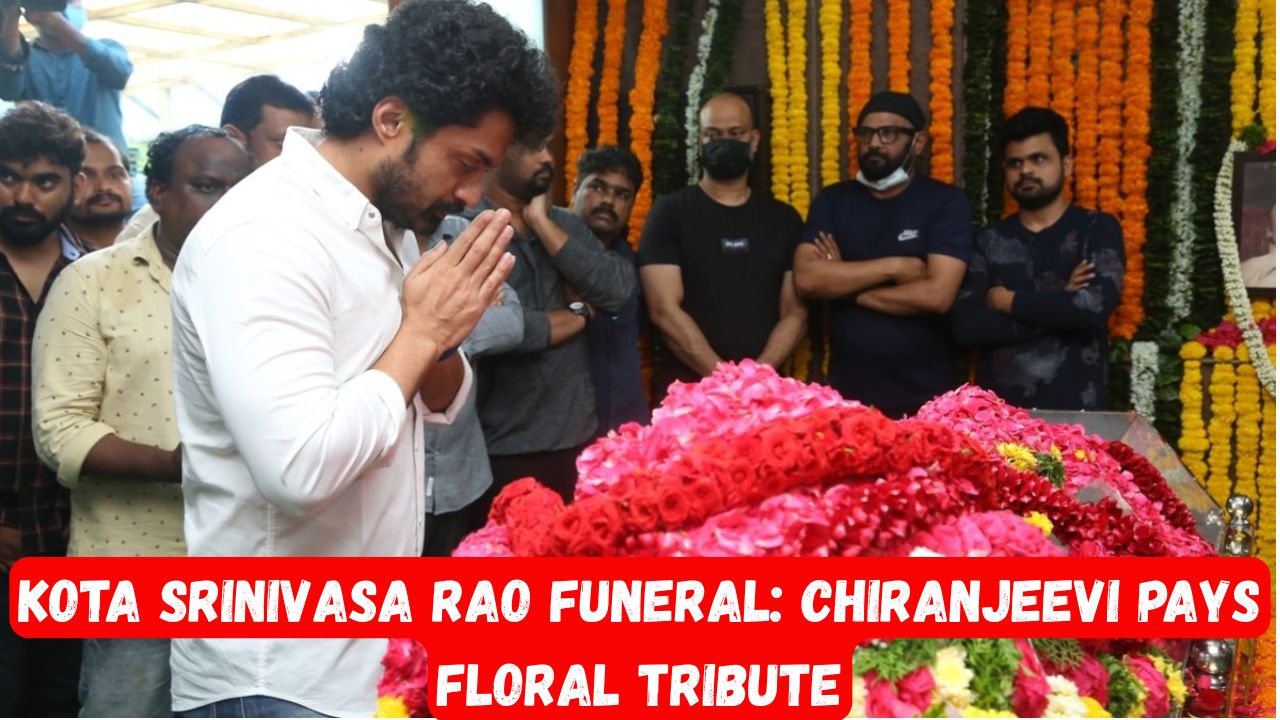 Kota Srinivasa Rao Funeral