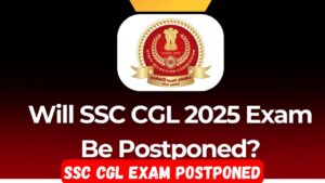 SSC CGL Exam Postponed 2025