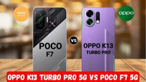 Oppo K13 Turbo Pro 5G vs Poco F7 5G