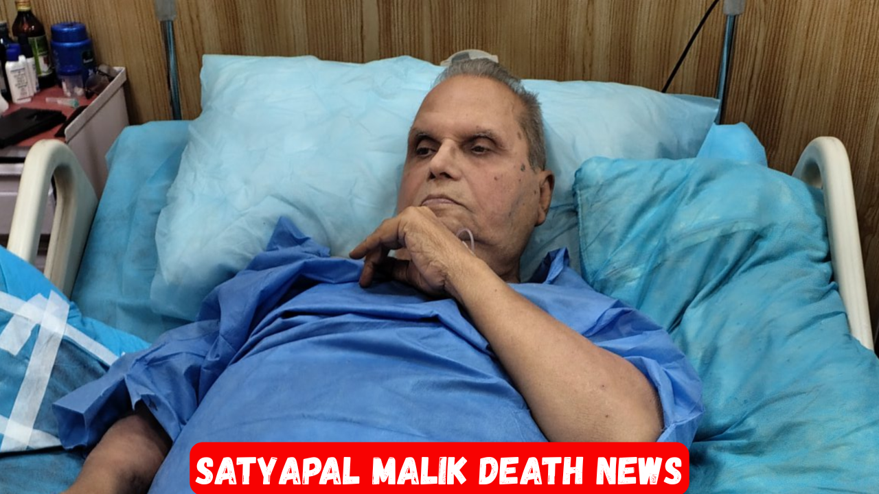 Satyapal Malik Death News: पूर्व राज्यपाल सत्यपाल मलिक का निधन