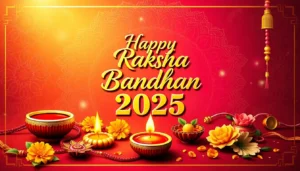 Happy Raksha Bandhan 2025